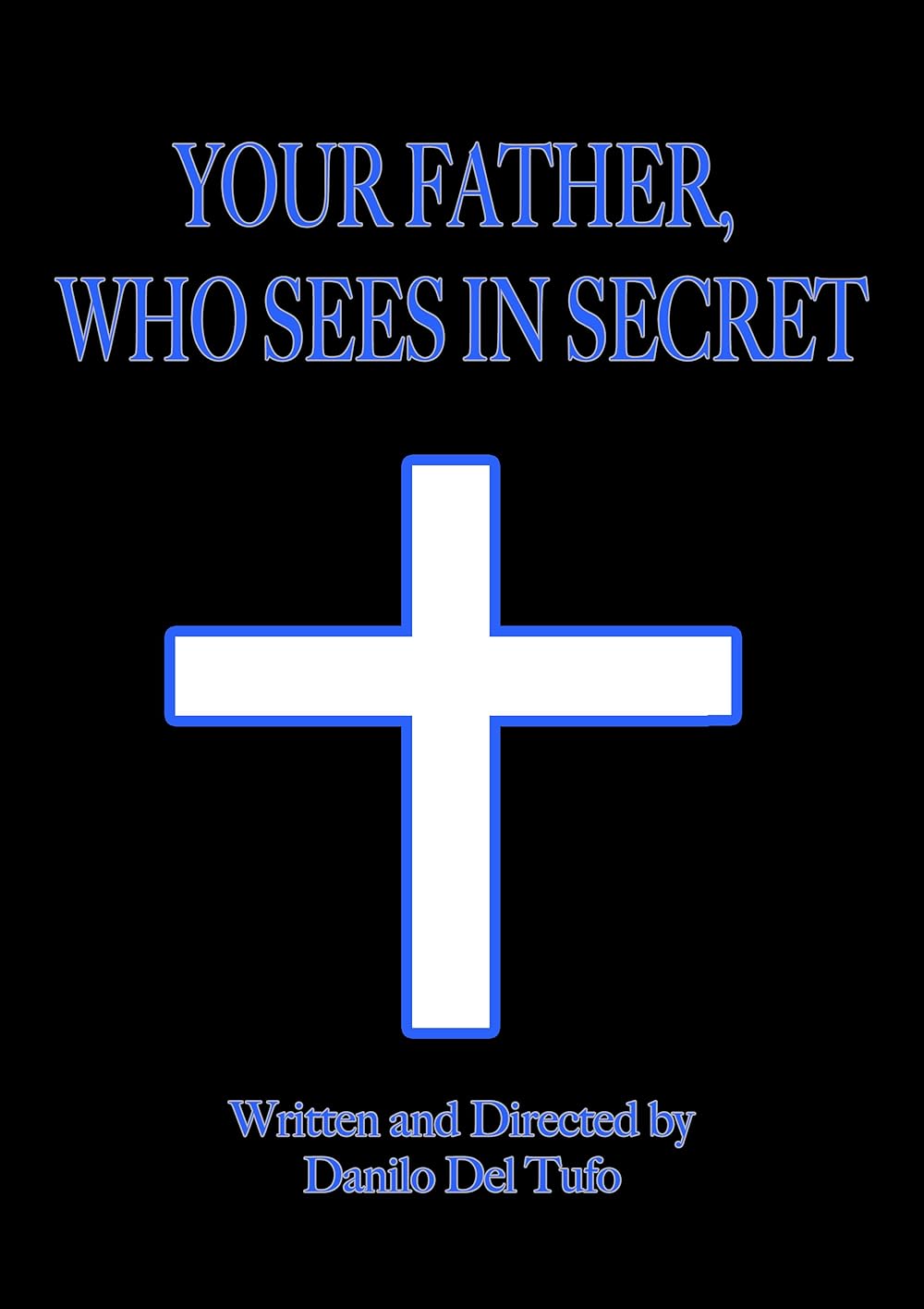 Your Father, Who Sees in Secret